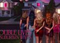 Double Lives of Suburban Wives